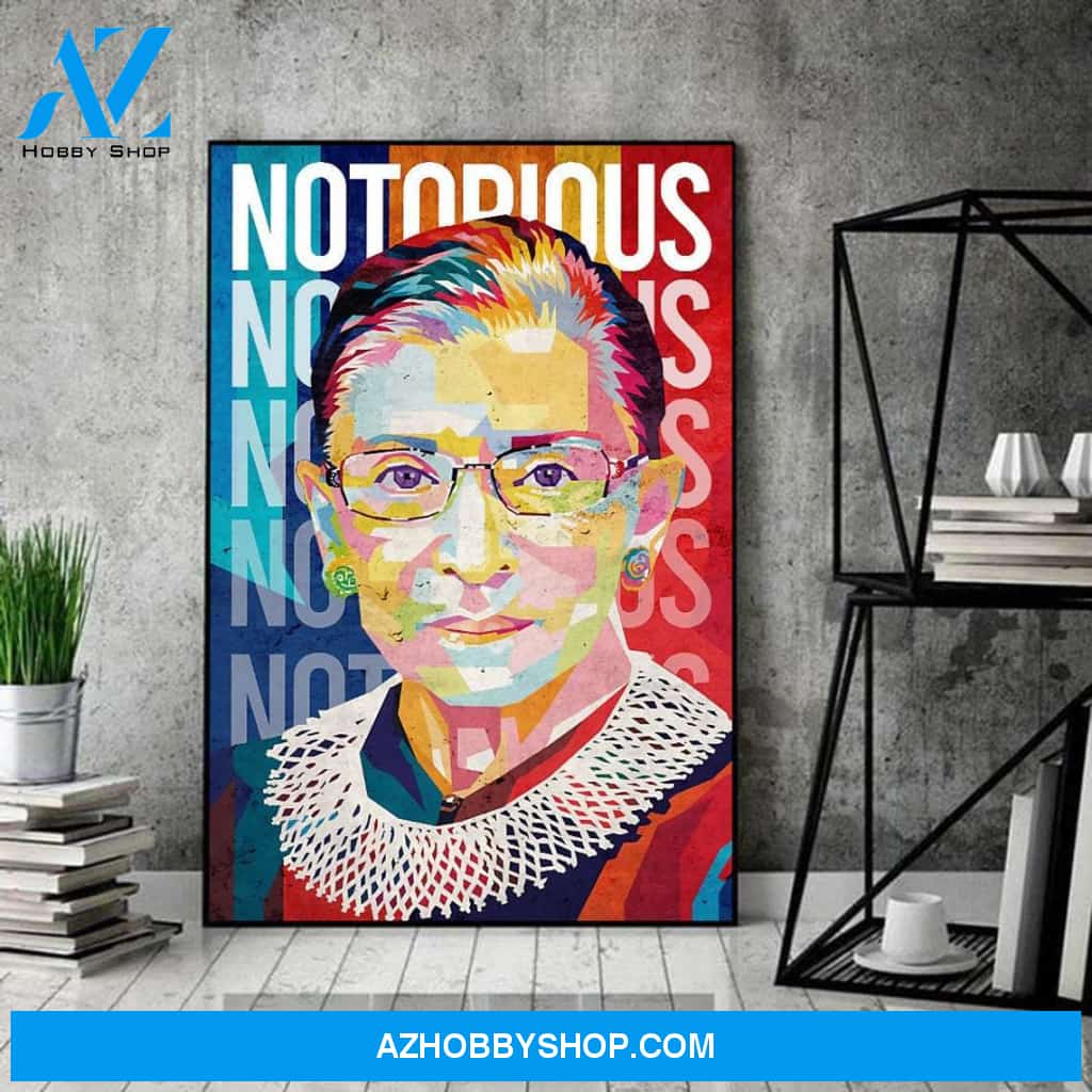 Notorious RBG Portrait, Ruth Bader Ginsburg Poster, Fight For The Things You Care About Canvas And Poster, Wall Decor Visual Art 1