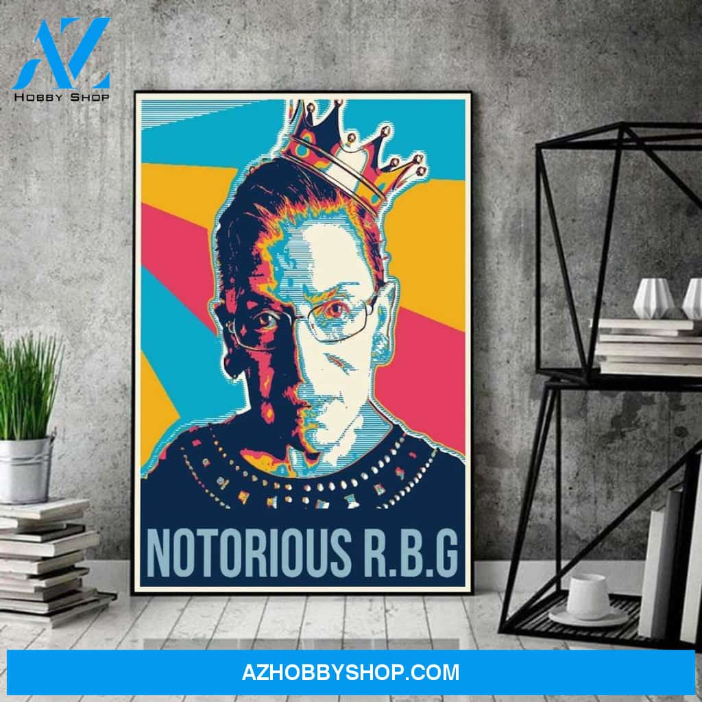 Notorious RBG Portrait, Ruth Bader Ginsburg Poster, Fight For The Things You Care About Canvas And Poster, Wall Decor Visual Art