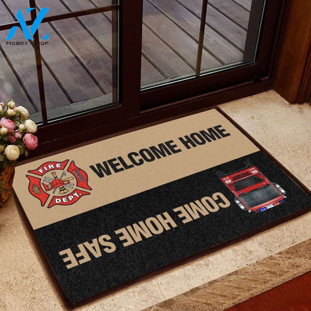 Firefighter Come home safe H121732 - Door Mat | Welcome Mat | House Warming Gift