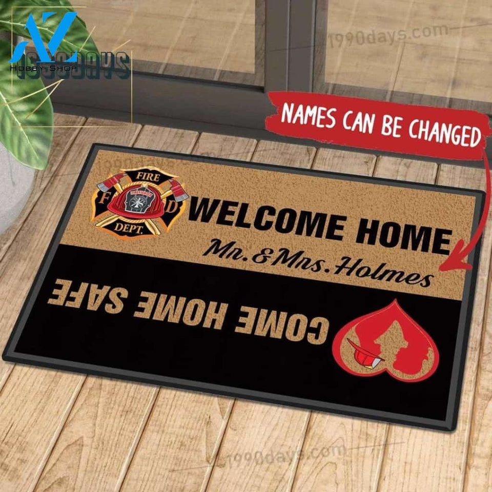 Firefighter Come Home Safe Personalized Doormat | Welcome Mat | House Warming Gift