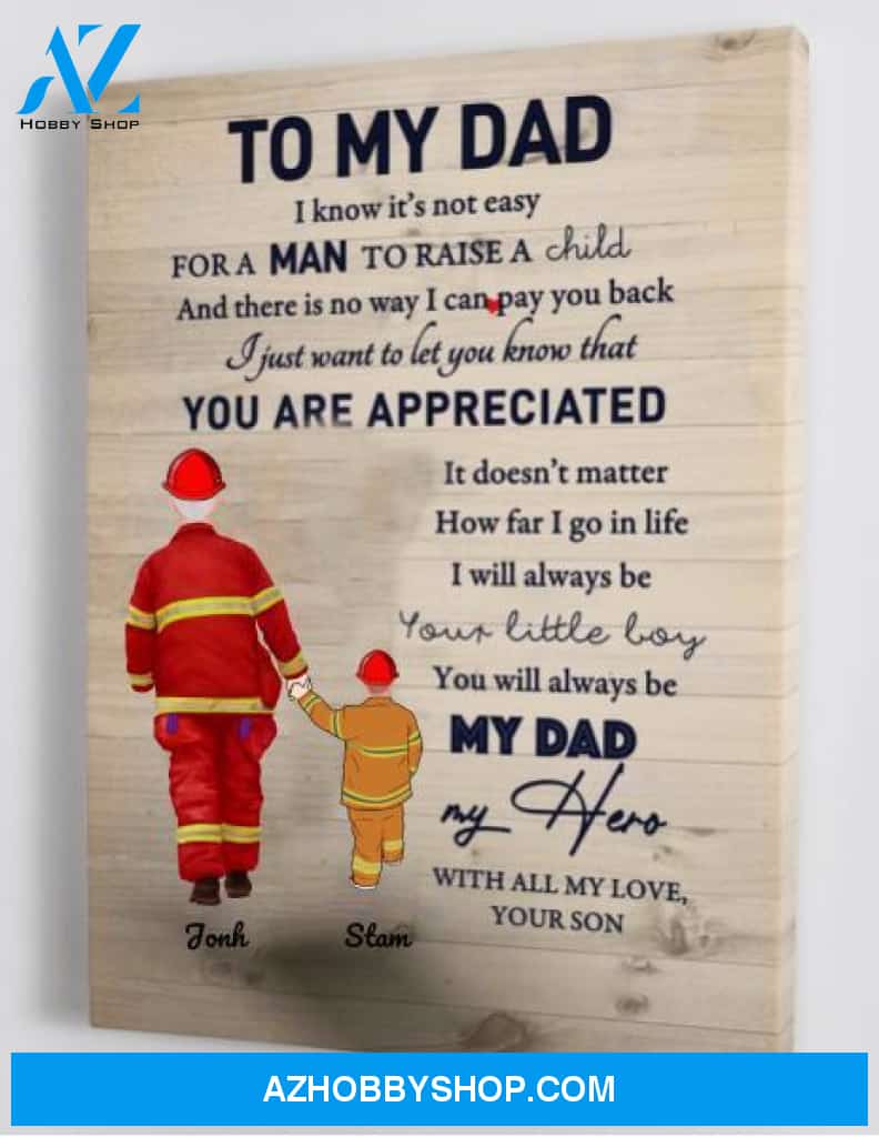 Personalized Canvas, Firefighter Father And Son, To My Dad I Know It's Not Easy Canvas And Poster, Canvas Wall Art Gifts For Dad, Art Wall Poster, Wall Decor Visual Art