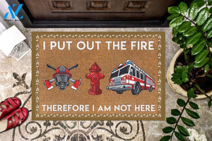 Firefighter I Put Out The Fire Doormat | Welcome Mat | House Warming Gift