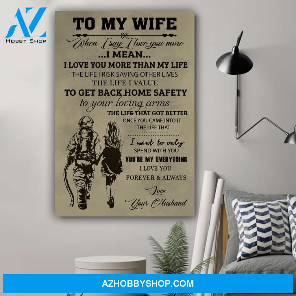 G-Firefighter poster - Husband to wife - I love you more than