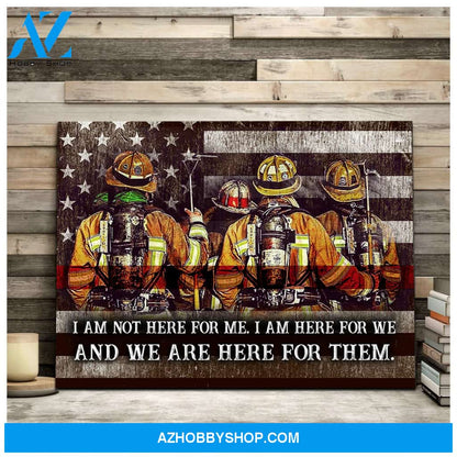 Firefighter We Are Here For Them Canvas Wall Art