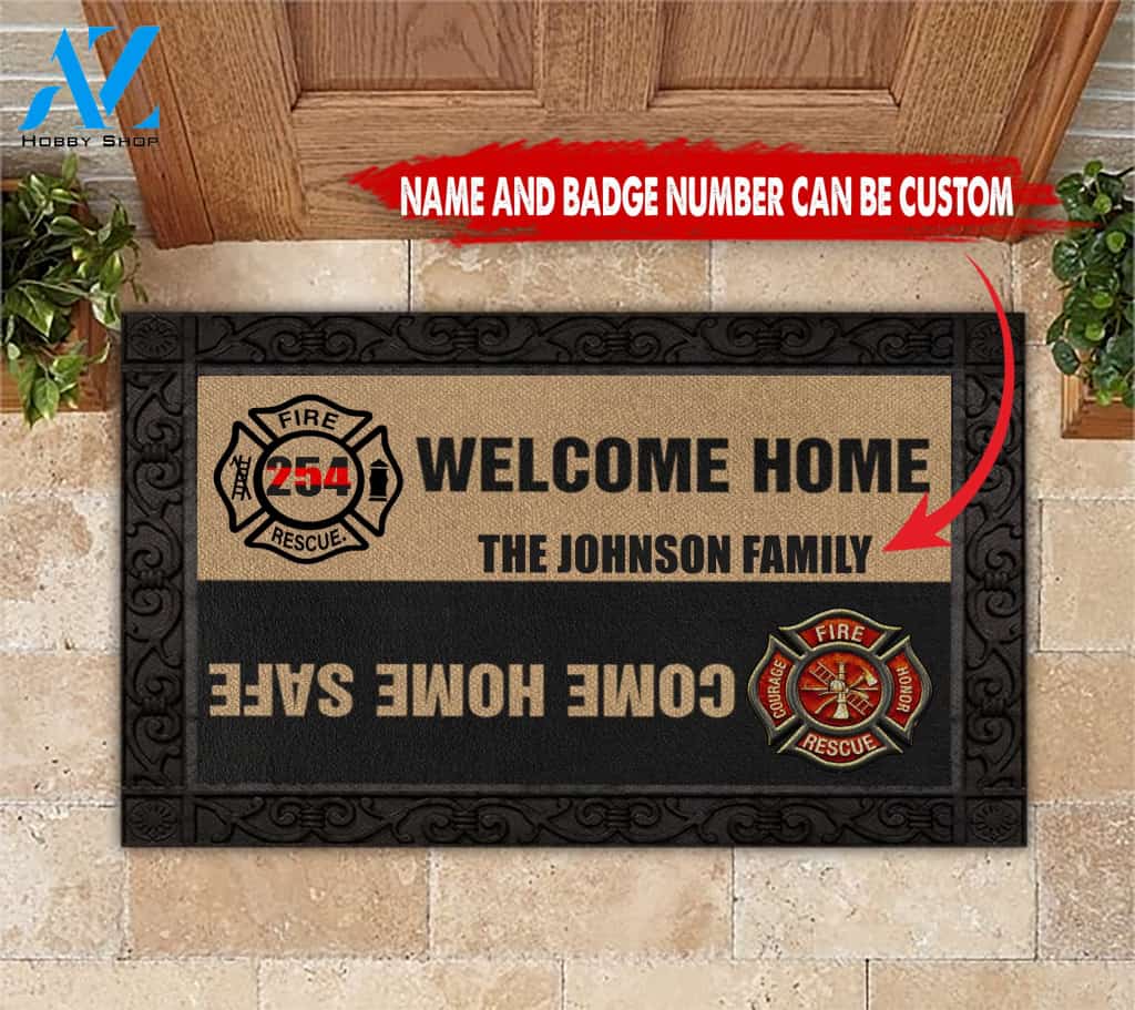 Firefighter Welcome Home Doormat Come Home Safe Doormat Custom Name And Badge Number All Over Printed