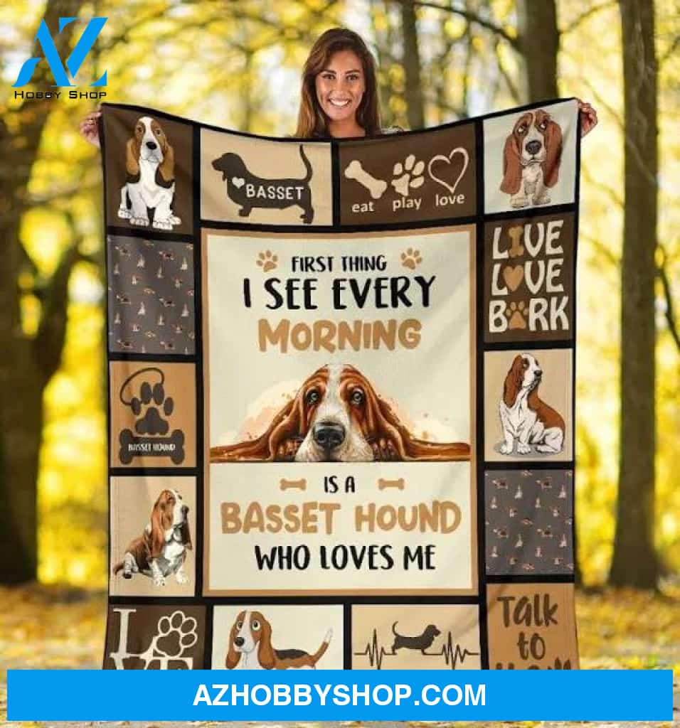 First Thing I See Every Morning Is A Basset Hound Who Loves Me Fleece Blanket Gift For People Home Decor Bedding Couch Sofa Soft And Comfy Cozy
