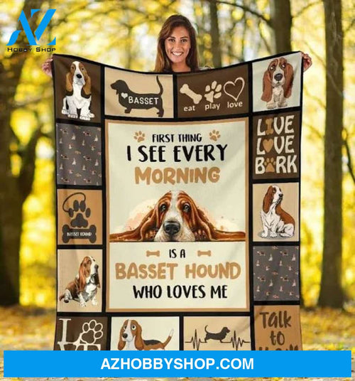 First Thing I See Every Morning Is A Basset Hound Who Loves Me Fleece Blanket Gift For People Home Decor Bedding Couch Sofa Soft And Comfy Cozy