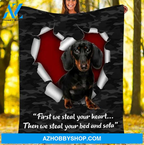 First We Steal Your Heart Then We Steal Your Bed And Sofa Dachshund Lovers Gift Fleece Blanket - Quilt Blanket