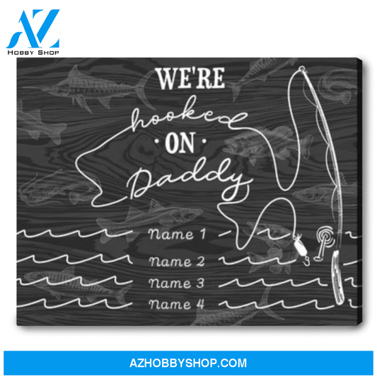 Fishing Dad Gifts Personalized Kid's Name Gift For Dad Hooked On Daddy Canvas