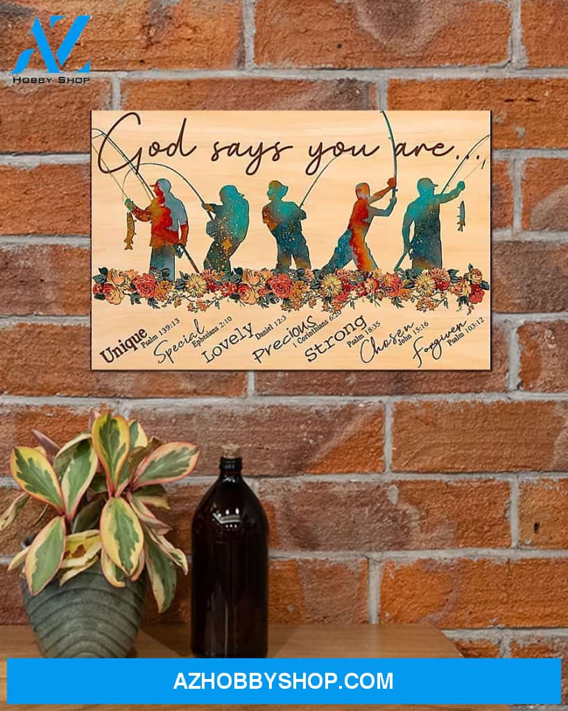 Fishing God Says You Are Unique Canvas Prints, Wall Decor Visual Art