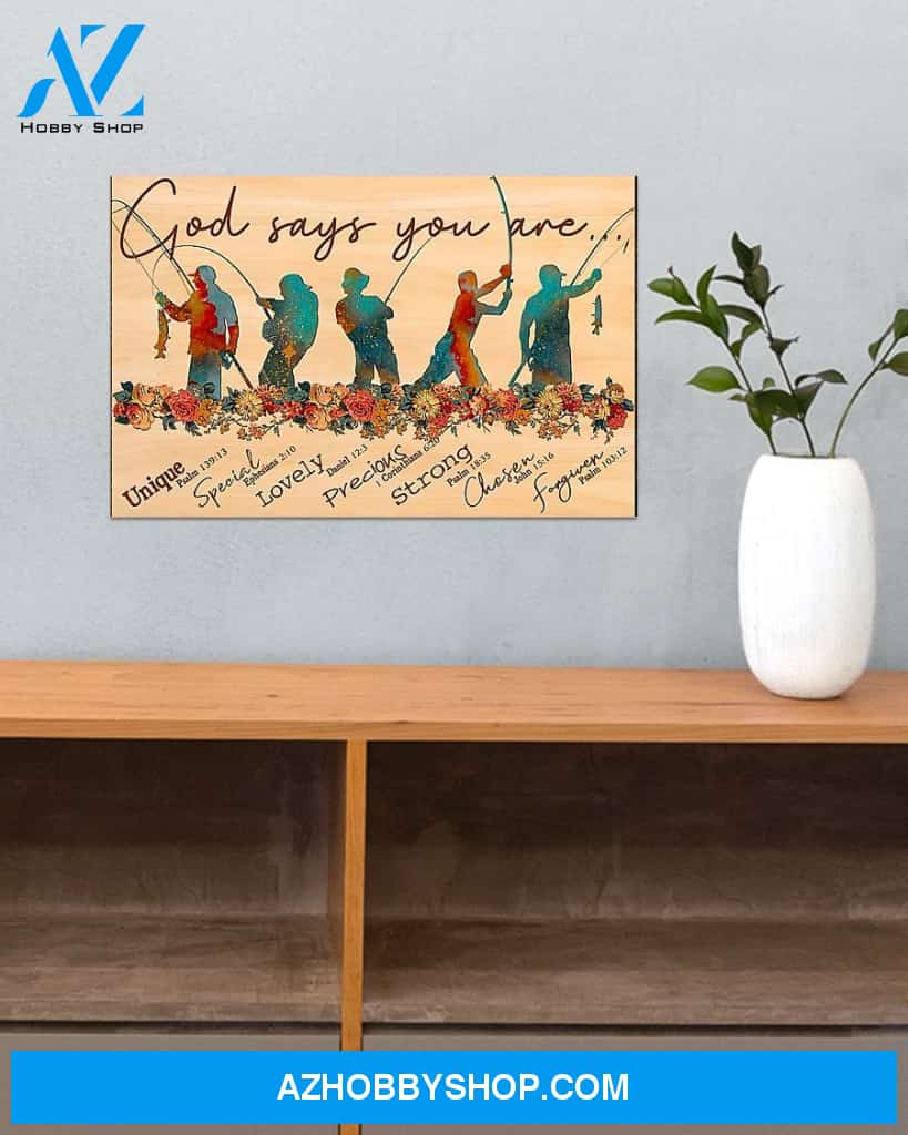 Fishing God Says You Are Unique Canvas Prints, Wall Decor Visual Art
