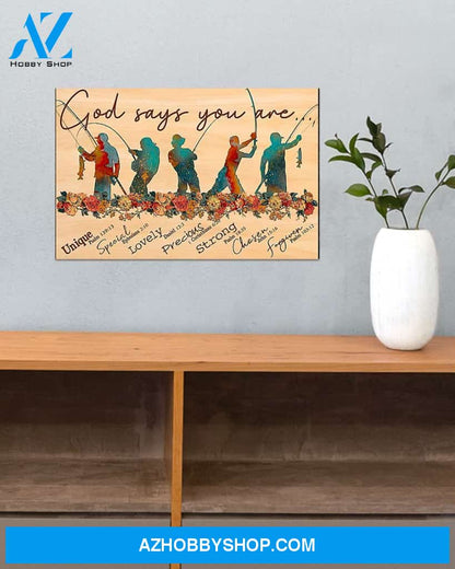 Fishing God Says You Are Unique Canvas Prints, Wall Decor Visual Art