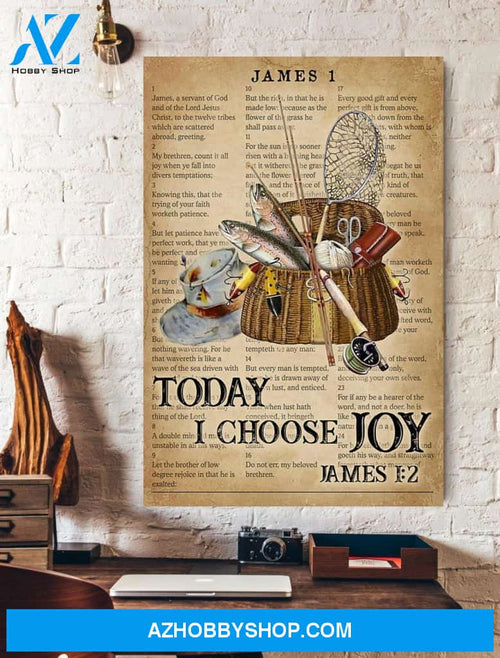 Fishing Today I Choose Joy Vertical Wall Art Canvas Prints
