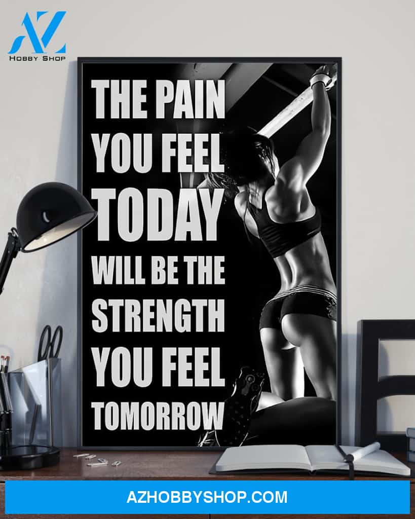 Fitness The Pain You Feel Vertical Canvas Wall Art, Wall Decor Visual Art