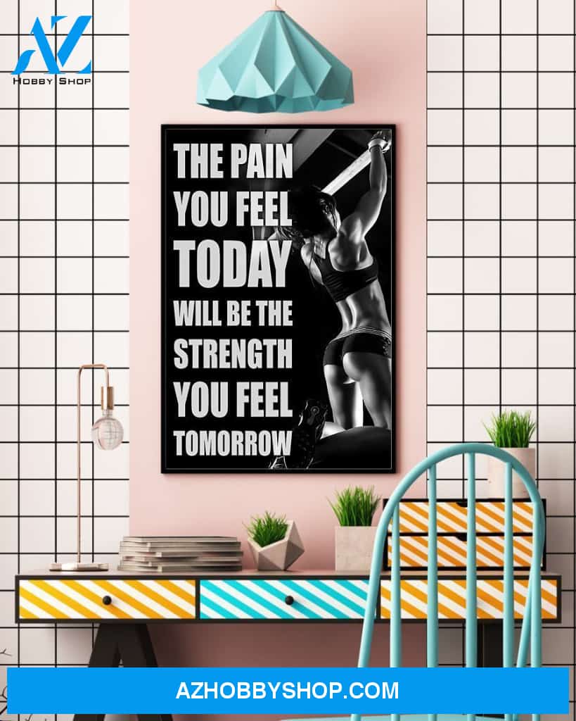 Fitness The Pain You Feel Vertical Canvas Wall Art, Wall Decor Visual Art