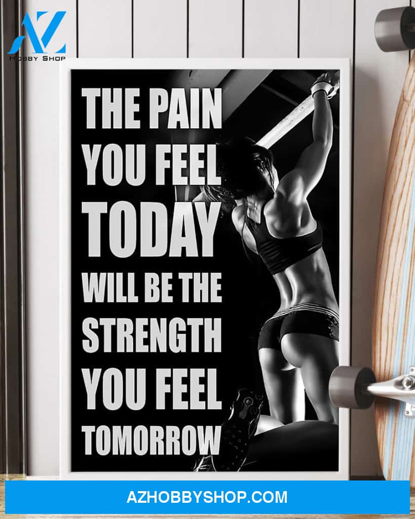 Fitness The Pain You Feel Vertical Canvas Wall Art, Wall Decor Visual Art