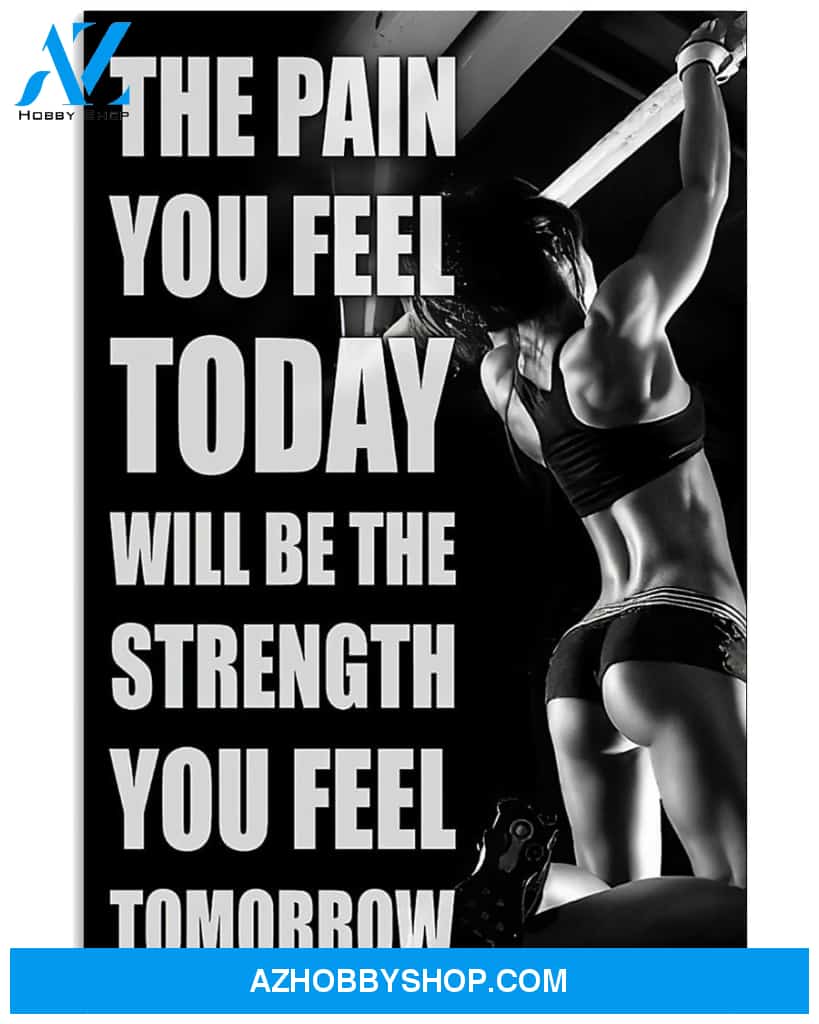 Fitness The Pain You Feel Vertical Canvas Wall Art, Wall Decor Visual Art