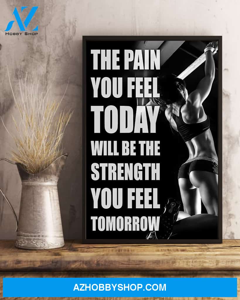 Fitness The Pain You Feel Vertical Canvas Wall Art, Wall Decor Visual Art