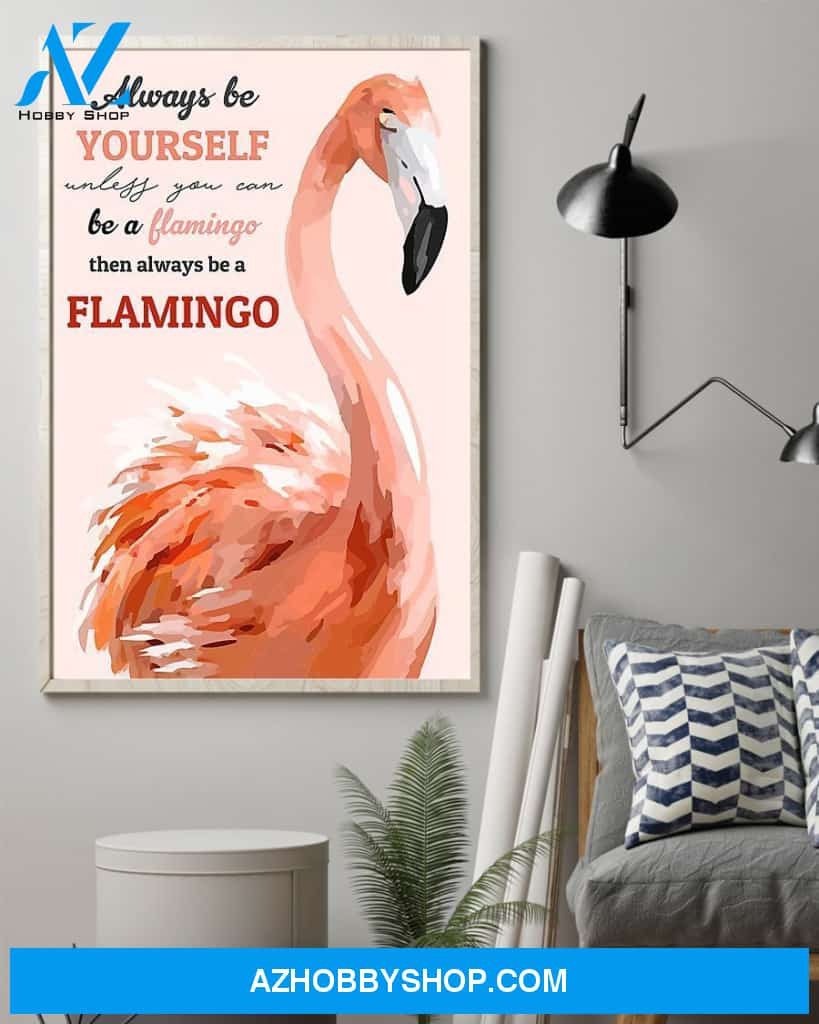 Flamingo Always Be Yourself Vertical Art Canvas, Wall Decor Visual Art