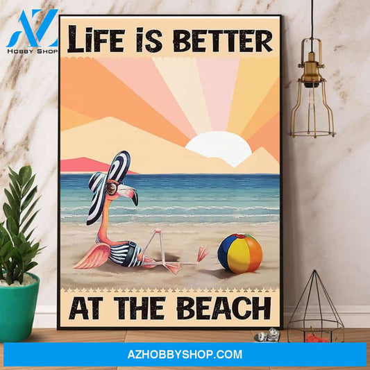 Flamingo Beach Life Is Better At The Beach Poster Canvas Wall Decor Visual Art