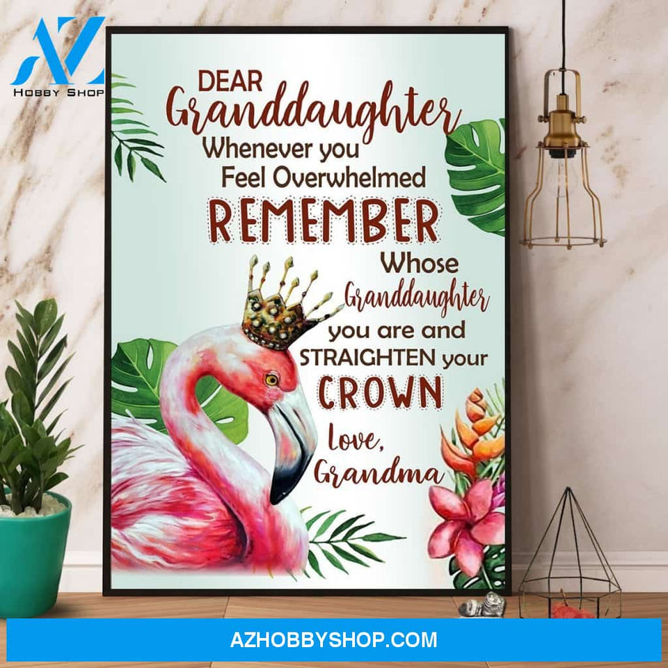 Flamingo Dear Granddaughter Remember Whose Granddaughter You Are Canvas And Poster, Wall Decor Visual Art