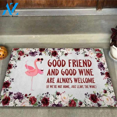 Flamingo Good Friend And Good Wine Doormat Real friends Bring Beer Welcome Doormat Indoor and Outdoor Doormat Warm House Gift Gift Friends Birthday Gift