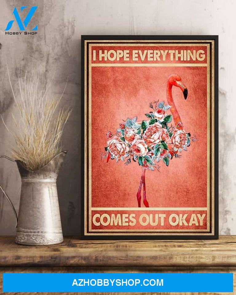 Flamingo I Hope Everything Comes Out Okay Vertical Canvas Wall Art, Wall Decor Visual Art