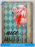 Flamingo Nice Butt Metal Sign Canvas And Poster, Wall Decor Visual Art, Funny Flamingo Metal Sign For Bathroom Decor, Toilet Decor, Best Funny Gift Ever