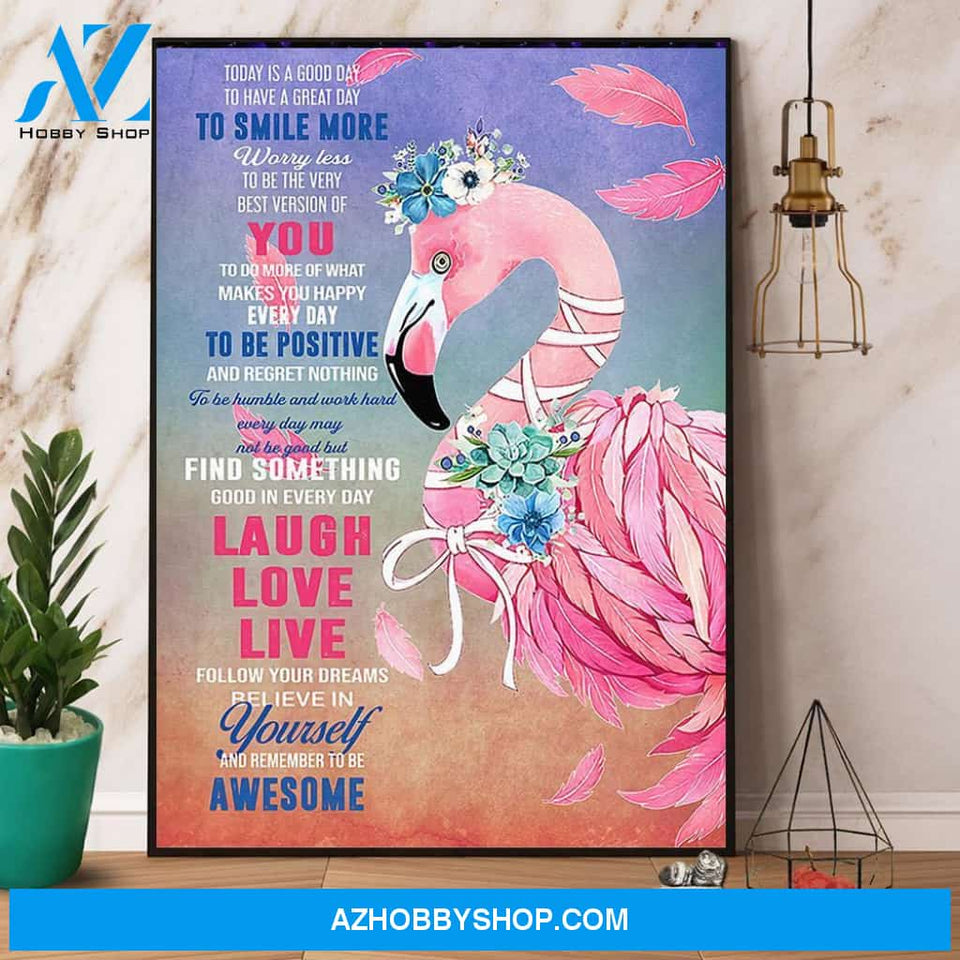 Flamingo To Smile More Laugh Love Live Canvas And Poster, Wall Decor Visual Art