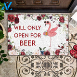 Flamingo Will Only Open For Beer - Flamingo Doormat - Wine Doormat | Welcome Mat | House Warming Gift | Christmas Gift Decor