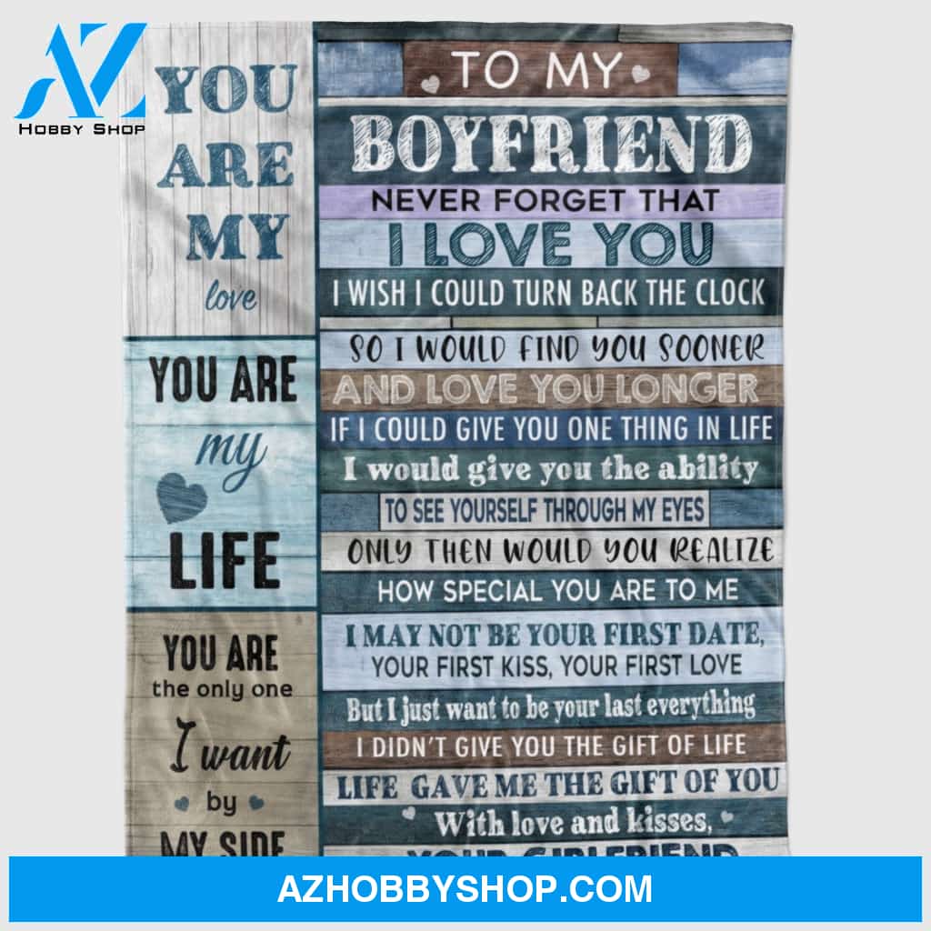 Personalized Fleece Blanket To My Boyfriend For Boy Men From Girlfriend Girl Never Forget That I Love You Gift For Birthday Christmas Thanksgiving Graduation Wedding
