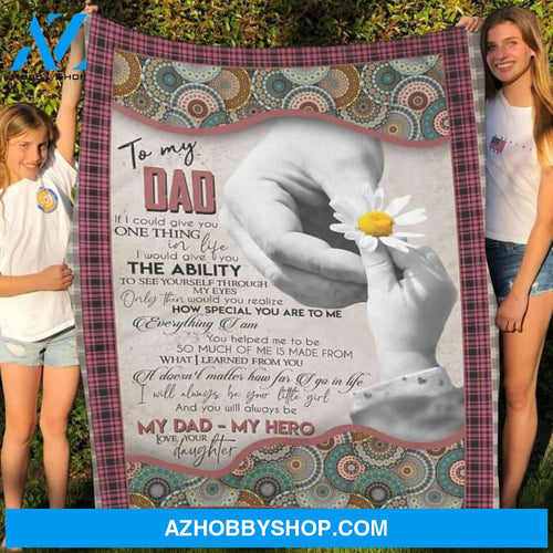 Fleece Blanket To My Dad Hand If I Could Fleece Blanket Father Fleece Blanket, Fleece Blanket Biological Father, Fleece Blanket For Fathers Day Christmas Gift Idea