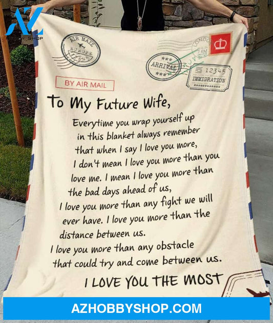 Personalized Fleece Blanket to My Future Wife Fleece Blanket - I Love You - Soft Cozy Lightweight Durable Plush Throw Custom Name Blanket, Air Mail Gift for Wife