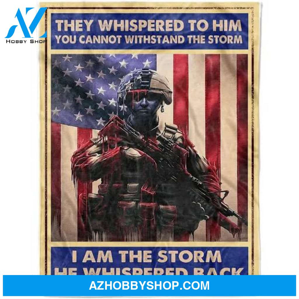 Fleece Soldier Blanket I am the storm he whispered back