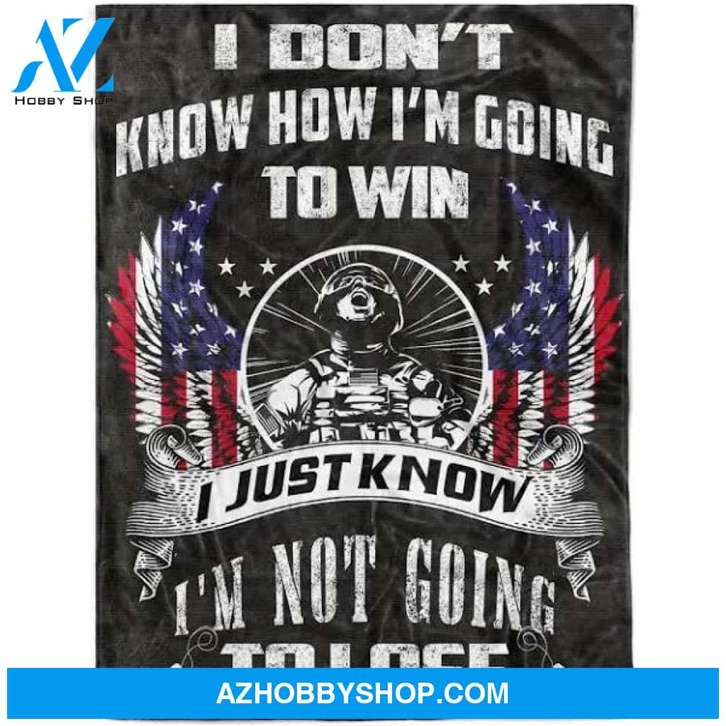 Fleece soldier Blanket i just know i am not going to lose