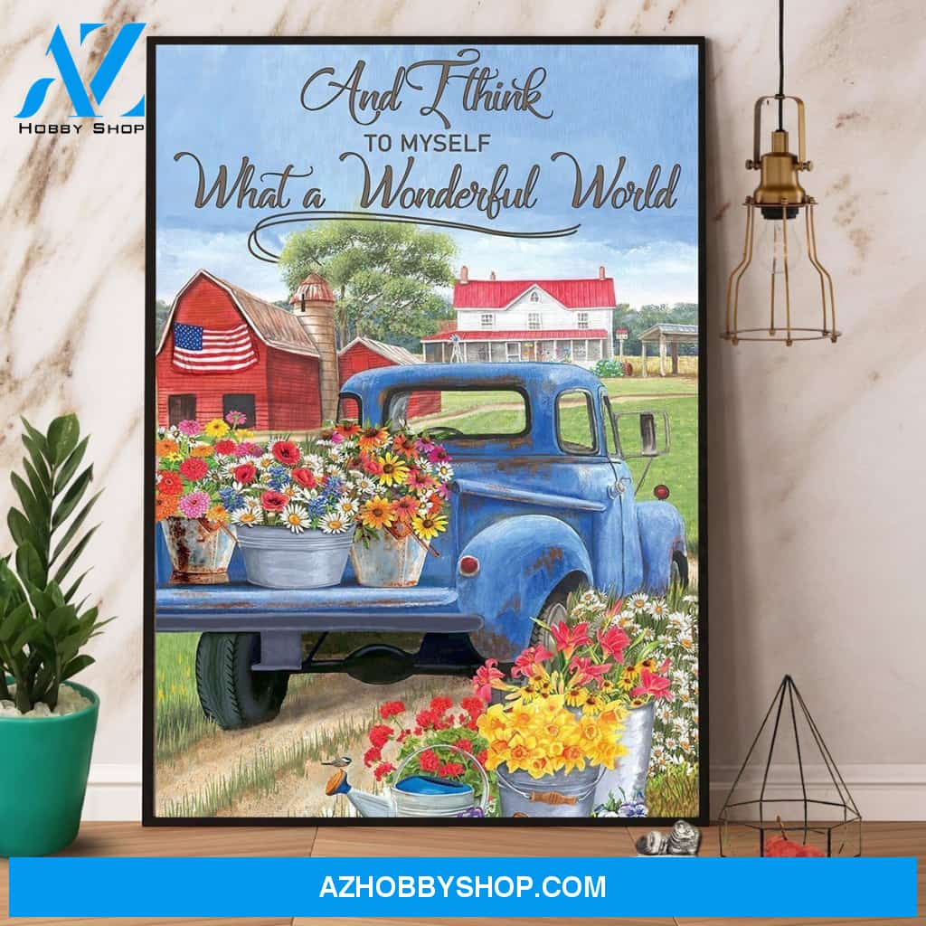 Flower Truck And I Think To Myself What A Wonderful World Canvas And Poster, Wall Decor Visual Art