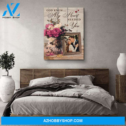 Flower Vase God Knew - Personalized Custom Photo Canvas