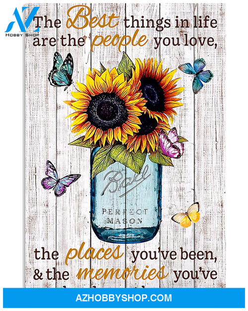 Flowers And Butterflies Wall Art The Best Things In Life Are The People You Love, The Places You've Been Canvas Wall Art, Home Decor