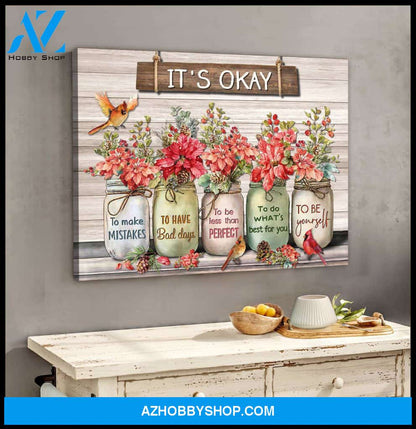 Flowers Cardinal It Okay To Be Canvas Wall Art Decor