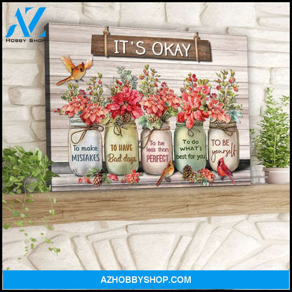 Flowers Cardinal It Okay To Be Canvas Wall Art Decor