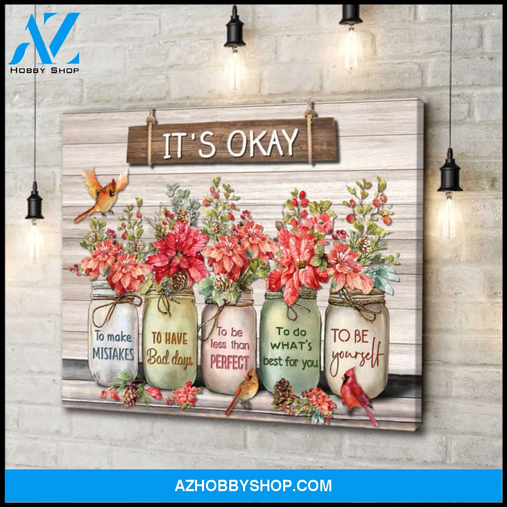 Ohcanvas Flowers Cardinal It's Okay To Be Canvas Wall Art Decor