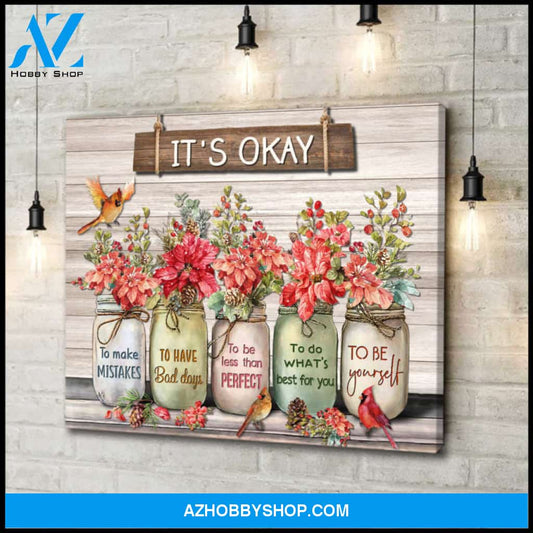 Ohcanvas Flowers Cardinal It's Okay To Be Canvas Wall Art Decor