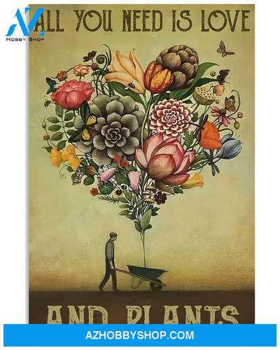 Flowers Poster All You Need Love Plants Gardening Wall Decor