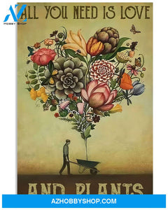 Flowers Poster All You Need Love Plants Gardening Wall Decor