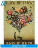 Flowers Poster All You Need Love Plants Gardening Wall Decor
