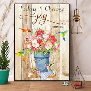 Flowers Pot Bird Today I Choose Joy Paper Poster No Frame Matte Canvas Wall Decor