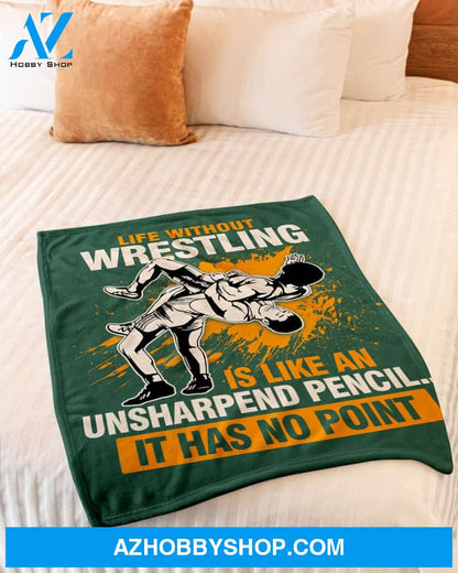 Forest Green Blanket Life Without Wrestling Fleece Blanket Home Decor Bedding Couch Sofa Soft And Comfy Cozy Gift For Wrestling Lovers, Gift For Friend Family