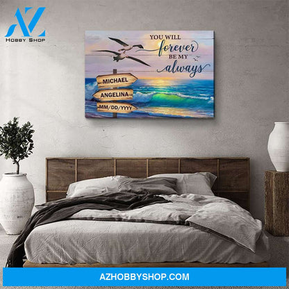 Forever Be My Always - Personalized Custom Name Canvas