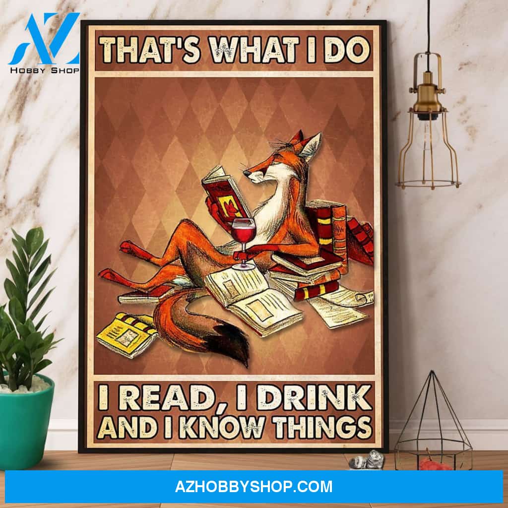 Fox And Books That'S What I Do I Read I Think And I Know Things Canvas And Poster, Wall Decor Visual Art