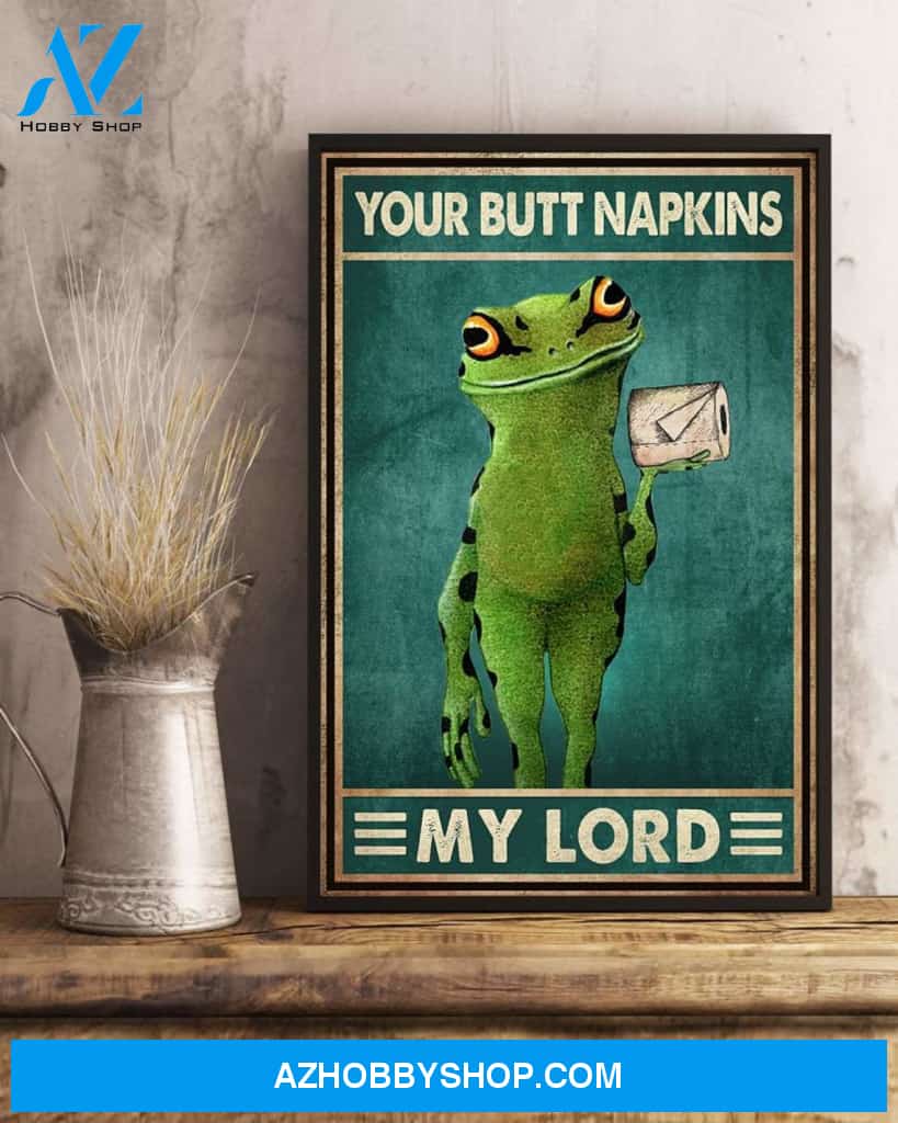 Frog, Your Butt Napkins My Lord My Lady My Dear, Funny Frog Toilet Art Print For Restroom, Bathroom Decor, Canvas And Poster, Wall Decor Visual Art